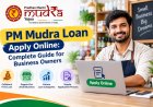 PM Mudra Loan Apply Online: Complete Guide for Business Owners